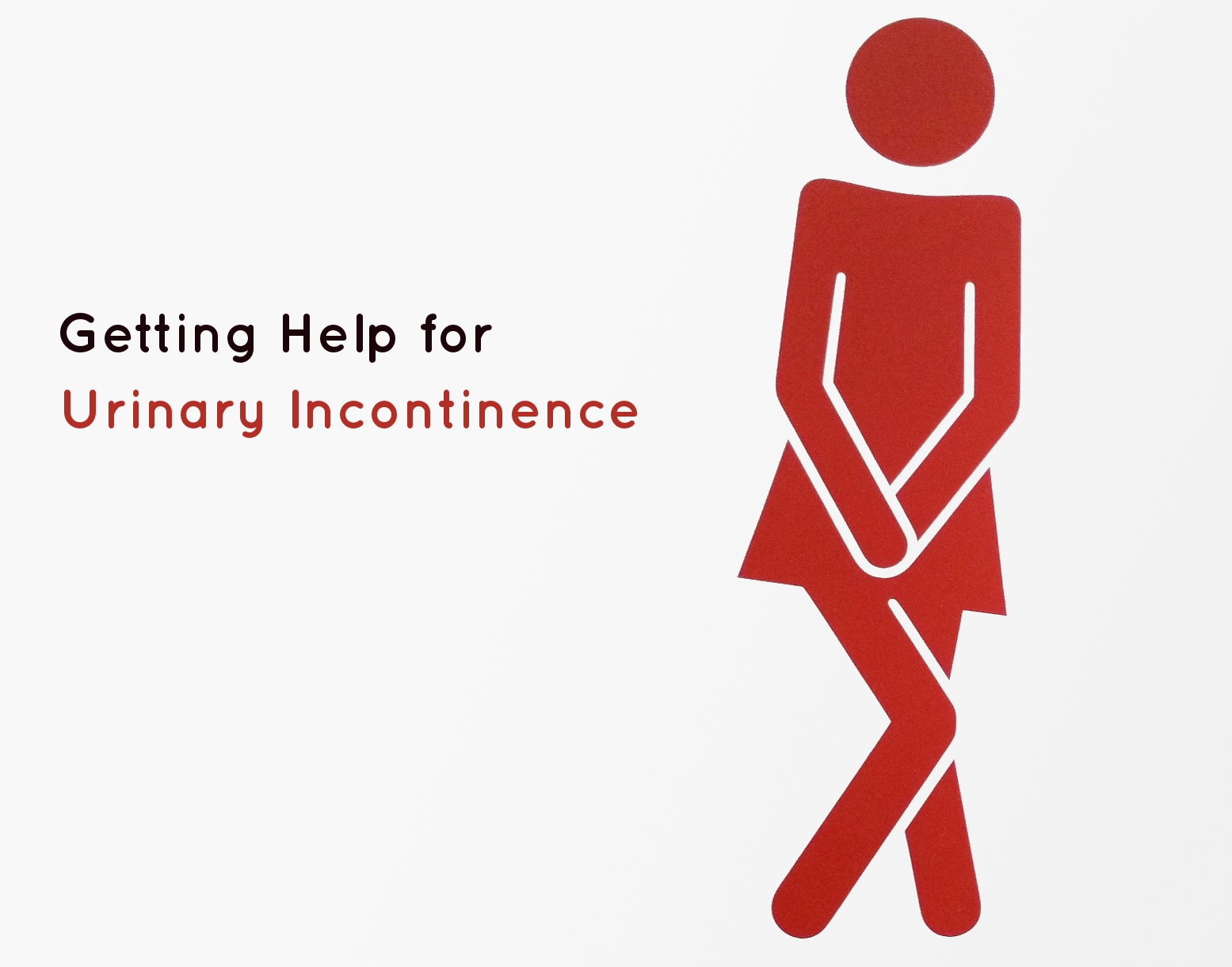 Getting Help for Urinary Incontinence - Understanding the Types and Treatment Options