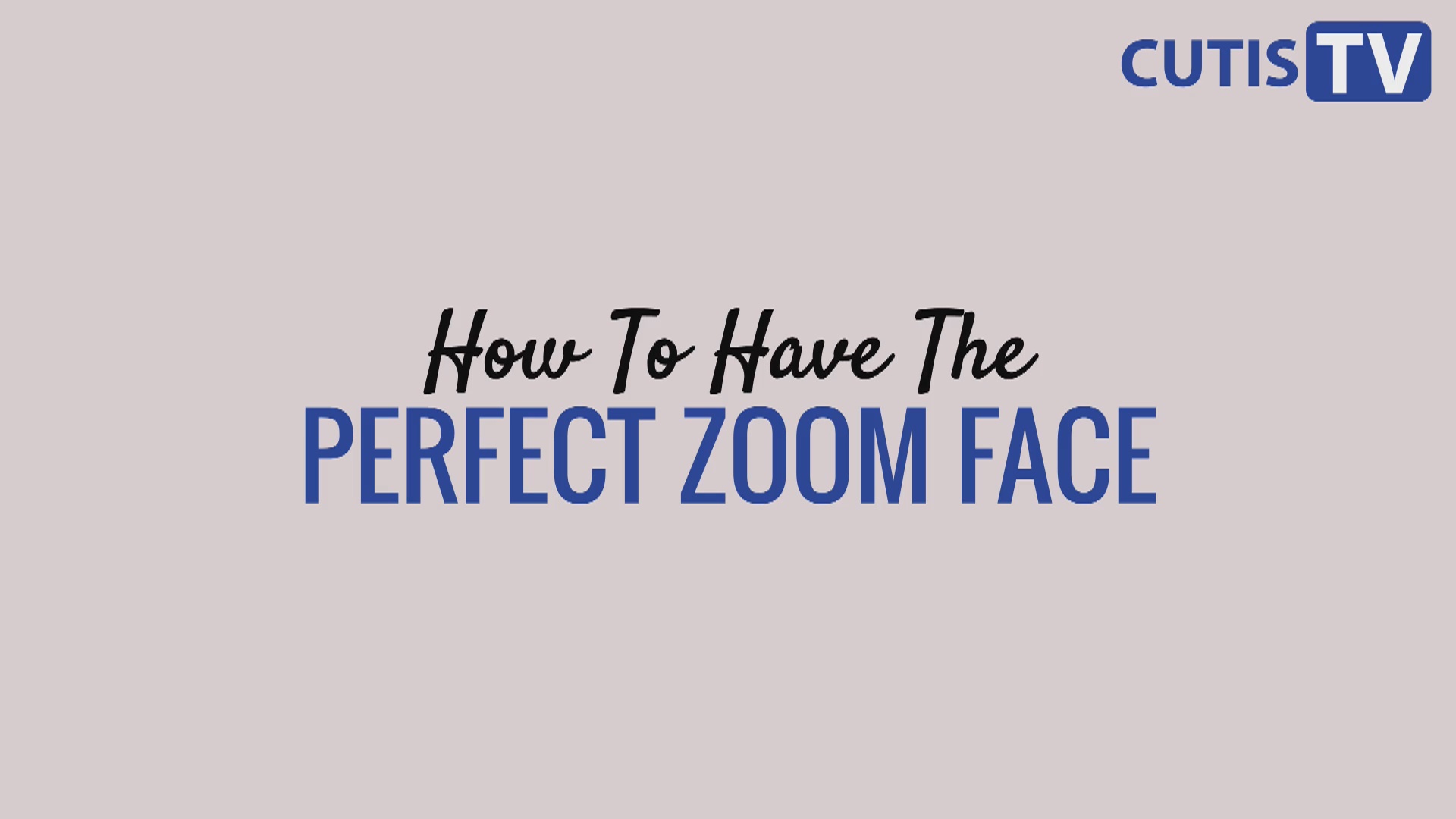 How to Have the Perfect Zoom Face