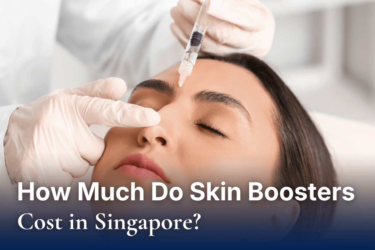How Much Do Skin Boosters Cost in Singapore?